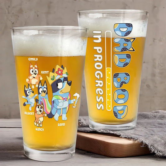 Father's Day - Dad Bod In Progress Bluey Family - Personalized Beer Glass