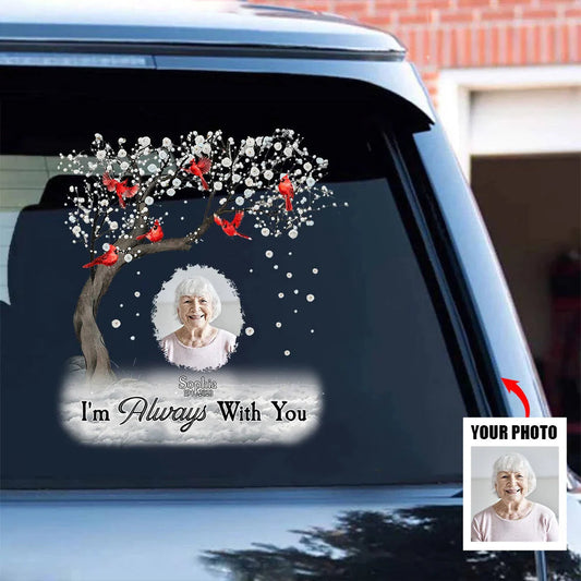 Family - Memorial Cardinal Upload Photo, I'm Always With You - Personalized Sticker Decal (HJ)