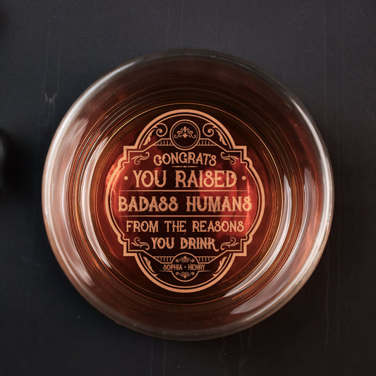 Drink Lovers- Congrats You Raised Badass Humans - Personalized Whiskey Glass