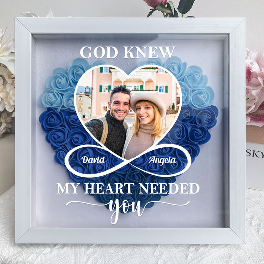 Couple - God Knew My Heart Needed You - Personalized Photo Flower Shadow Box