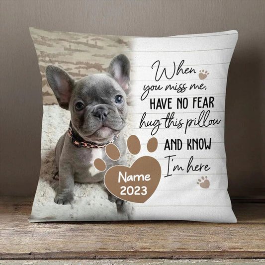 Pet Lovers- Personalized Pet Memorial Pillowcase, When You Miss Me - Personalized Pillow