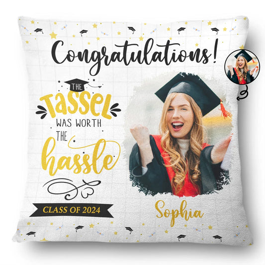 Graduation - The Tassel Was Worth The Hassle - Personalized Pillow(NV)