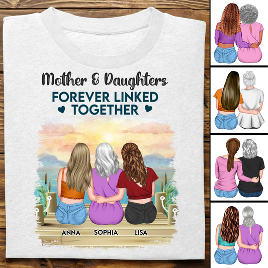 Family - Mother & Daughters Forever Linked Together - Personalized Unisex T-Shirt