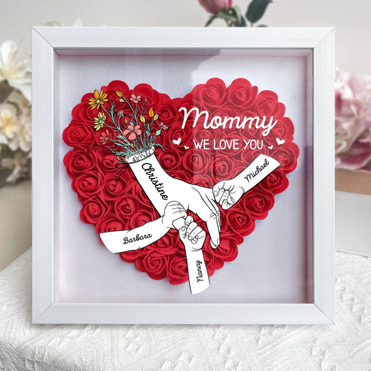 Mother - We Love You Mommy Hand Holding - Personalized Flower Shadow Box (HJ)