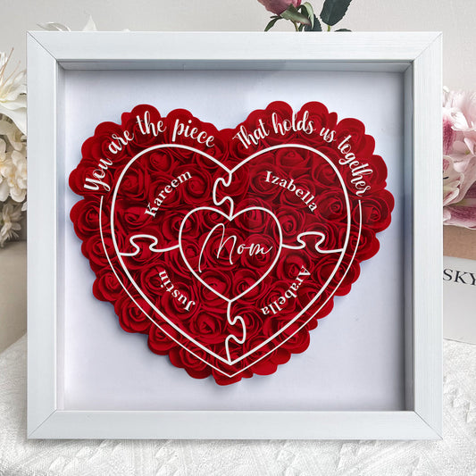 Mother - You Are The Piece That Hold Us Together - Personalized Flower Shadow Box (HJ)