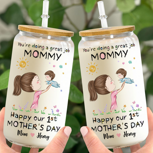 Mother -  You're Doing A Great Job Mommy - Personalized Clear Glass Cup