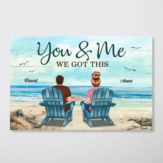 Couple - You & Me We Got It - Personalized Poster