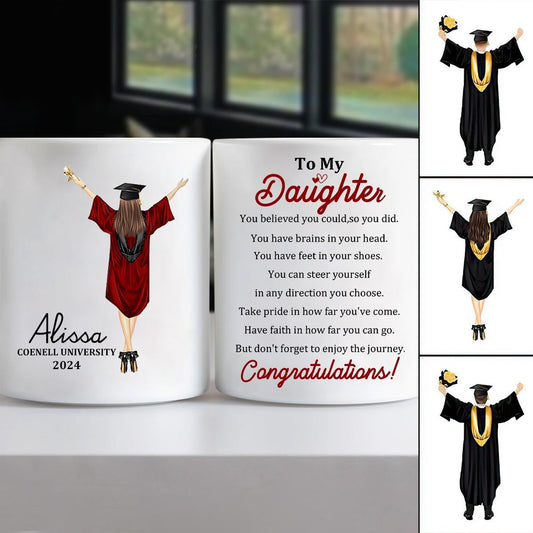 Graduation - You Believed You Could So You Did - Personalized Mug