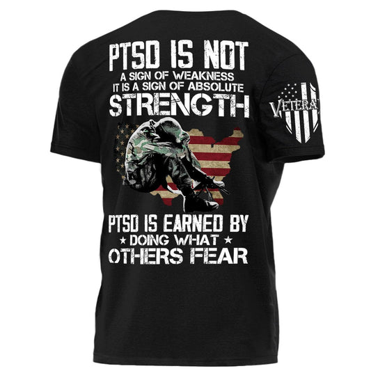 Veteran - PTSD Is Not A Sign Of Weakness - Personalized Unisex T-shirt