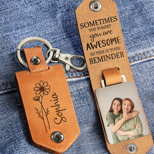 Family - Reminder That You Are Awesome Mother's Day Gift - Personalized Leather Photo Keychain