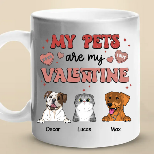 Pet Lovers - My Pets Are My Valentine - Personalized Mug