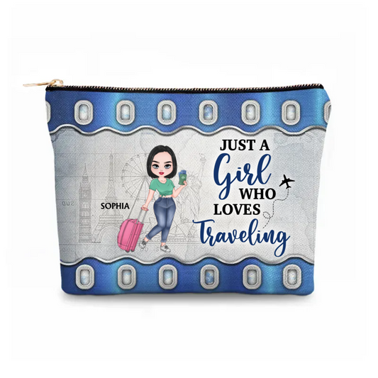 Travel - Just A Girl Who Loves Traveling  - Personalized Cosmetic Bag