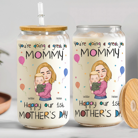 Mother -  You're Doing A Great Job Mommy - Personalized Clear Glass Cup (TL)