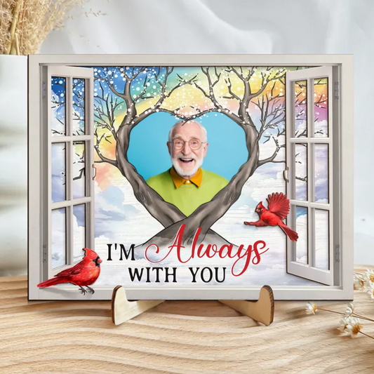 Memorial - I'm Always With You - Personalized Wooden Photo Plaque