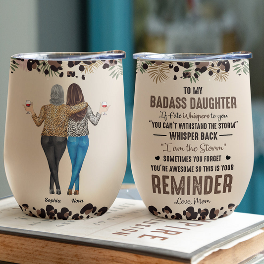 Daughter - To My Badass Daughter - Personalized Wine Tumbler